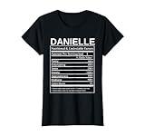 Danielle Nutrition Facts Funny Sarcastic Personalized Name T-Shirt