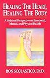 Healing the Heart, Healing the Body: A Spiritual Perspective on Emotional, Mental, and Physical Health/143