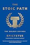 The Stoic Path: The Golden Sayings (Essential Pocket Classics)