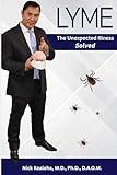Lyme: The Unexpected Illness - Solved