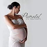 Prenatal Spa Treatments – Background Music for Prenatal Massage, Spa, Peeling, Pedicure, Body Scrub and Relaxation
