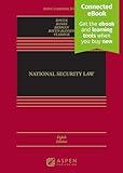 National Security Law: With Connected Ebook (Aspen Casebook)