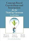 Concept-Based Curriculum and Instruction for the Thinking Classroom (Corwin Teaching Essentials)