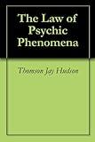 The Law of Psychic Phenomena