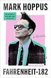 Fahrenheit-182: A Humorous and Inspirational Memoir by Mark Hoppus of Blink-182