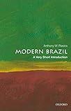 Modern Brazil: A Very Short Introduction (Very Short Introductions)