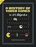 A History of Video Games in 64 Objects