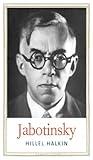 Jabotinsky: A Life (Jewish Lives)