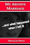 My Abusive Marriage: ...and what happened when i left it