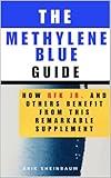 The Methylene Blue Guide: How RFK Jr. and Others Benefit from This Remarkable Supplement
