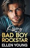 Kissing My Bad Boy Rockstar: An Undercover Rockstar Opposites Attract Romance (Secret Billionaires)