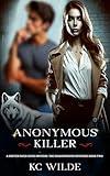 Anonymous Killer: A Shifter Fated Mates Mystery, Shadowbound Mysteries Book Two (The Shadowbound Mysteries 2)