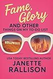 Fame, Glory, and Other Things on My To Do List: A Superstar's Son, Sweet Teen Romantic Comedy