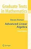 Advanced Linear Algebra (Graduate Texts in Mathematics, Vol. 135)