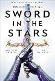 Sword in the Stars: A Once & Future Novel (Once & Future, 2)