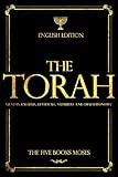 The Torah in English - Bible Large Print (also called the Pentateuch): The "TORAH" starts from the beginning of God's creating the world: The Five ... Exodus, Leviticus, Numbers and Deuteronomy