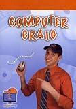 COMPUTER CRAIG: Computer Basics, Graphic Design, Word Processing, Internet Basics, E-Mail Basics, Electronic Reservations
