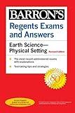 Regents Exams and Answers: Earth Science--Physical Setting Revised Edition (Barron's New York Regents)