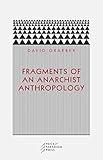 Fragments of an Anarchist Anthropology (Paradigm)