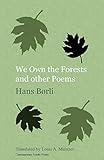 We Own the Forests and other Poems (Norvik Press Series B: English Translations of Scandinavian Literature) (Norwegian and English Edition)