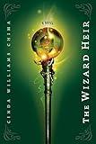The Wizard Heir (Heir Chronicles Book 2)