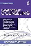 Encyclopedia of Counseling: Master Review and Tutorial for the National Counselor Examination, State Counseling Exams, and the Counselor Preparation Comprehensive Examination