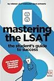 Mastering the LSAT: The Student's Guide to Success