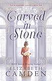 Carved in Stone (The Blackstone Legacy Book #1): (Fascinating Historical Romance set in early 20th Century's New York City High Society)