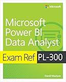 Exam Ref PL-300 Power BI Data Analyst