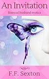 An Invitation: Bisexual Husband Erotica (MMF threesome): Extended version