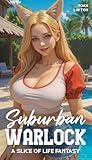 Suburban Warlock: A Slice of Life Fantasy