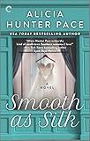 Smooth as Silk: A Small Town Southern Romance (Good Southern Women Book 2)