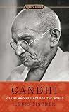 Gandhi: His Life and Message for the World (Signet Classics)