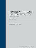 Immigration and Nationality Law: Cases and Materials