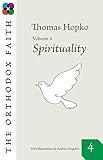 Spirituality (The Orthodox Faith, 4)