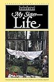 My Sister - Life (European Poetry Classics)