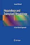 Hepatology and Transplant Hepatology: A Case Based Approach