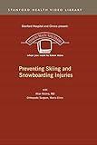 Preventing Skiing and Snowboarding Injuries