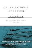 Organizational Leadership: Foundations and Practices for Christians