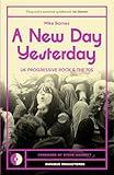 A New Day Yesterday: UK Progressive Rock and the 1970s (Omnibus Remastered, 2)