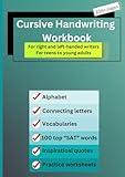 Cursive Handwriting Workbook For Teens to Young Adults & Left Handed Handwriting Practice