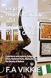 Discover Nigeria: Simple and Comprehensive Travel Guide: Experience and explore, Culture, Vibrant Cities, National Parks, Museums, History and the Beauty of Nature