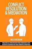 Conflict Resolution & Mediation: Practical Strategies for Foremen and Safety Leaders on the Jobsite (CFR1926)