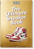 Sneaker Freaker: The Ultimate Sneaker Book!