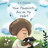 Your Pawprints Are on My Heart: A book on grief and loss of a pet