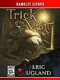 Trick Of The Night: A LitRPG/GameLit Adventure (The Bad Guys Book 8)