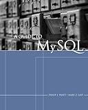 A Guide to MySQL (Available Titles Skills Assessment Manager (SAM) - Office 2010)