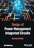 Design of Power Management Integrated Circuits (IEEE Press)