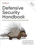 Defensive Security Handbook: Best Practices for Securing Infrastructure