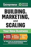 Building, Marketing, and Scaling Your New Business (Entrepreneur Quick Guide)